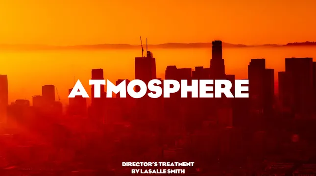 ATMOSPHERE - VIDEO TREATMENT