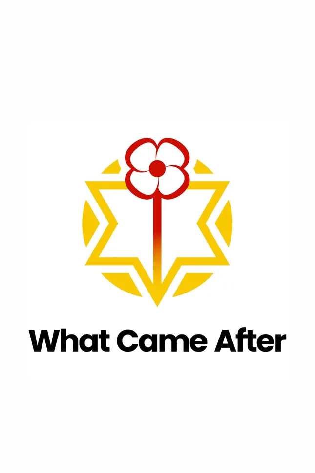 What Came After