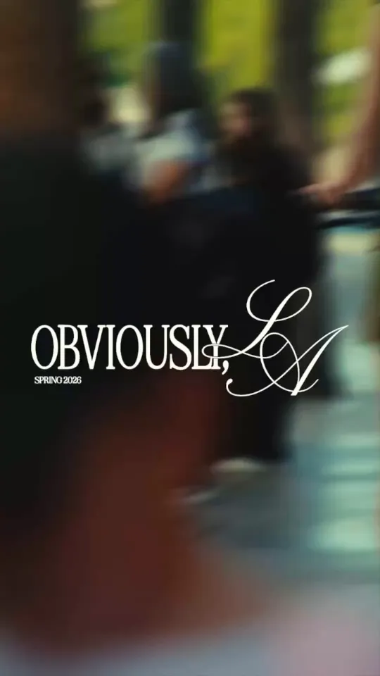 “Obviously, LA” Spring Campaign - CIDER
