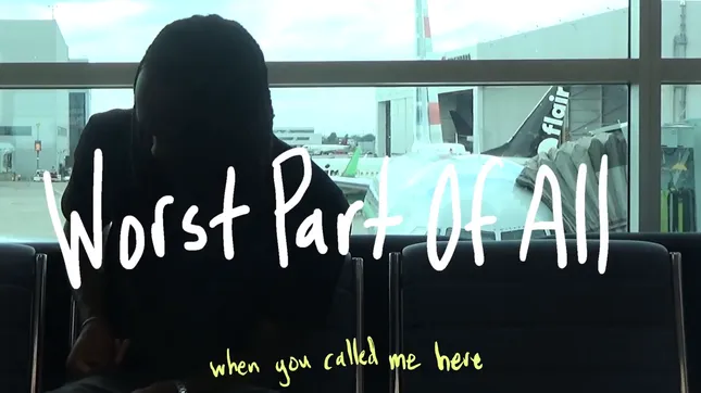 "worst part of all" music video