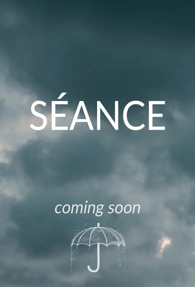 SÉANCE (Unreleased)