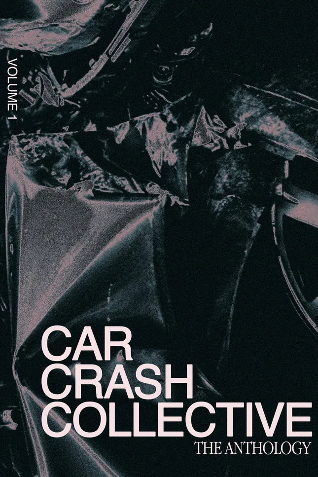 Car Crash Collective Anthology