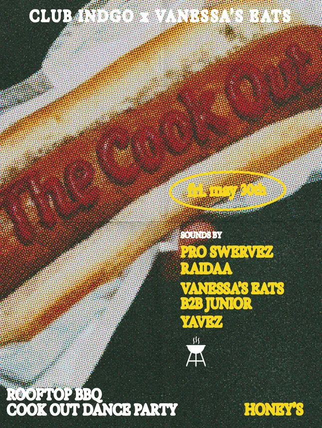 THE COOKOUT CLUB INDGO X VANESSA EATS FLYERS