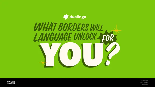 Duolingo: What borders will language unlock for you? - Campaign