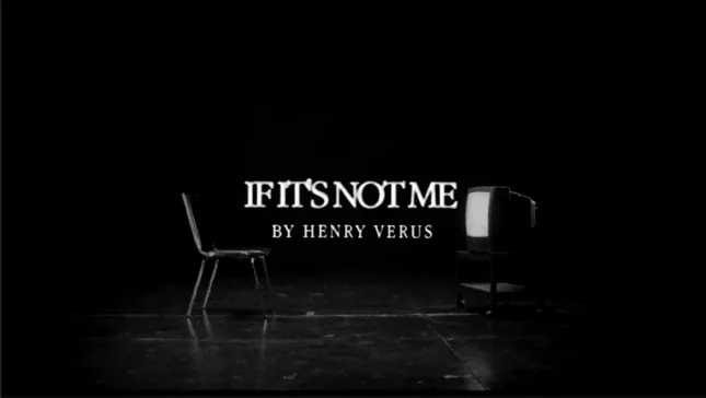 If It's Not Me