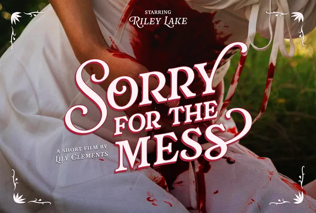 Sorry for the Mess. . . - Short Film