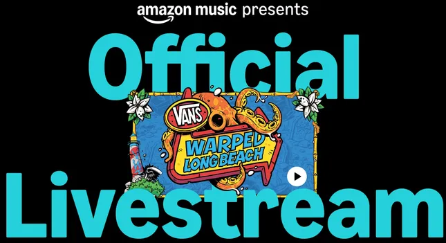 Vans Warped Tour (Long Beach) - Amazon Music Livestream
