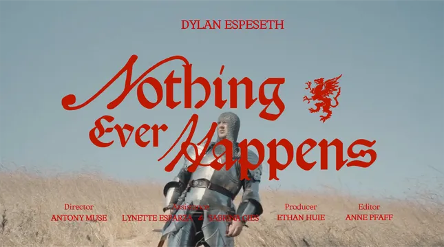 Title Card: Dylan Espeseth - Nothing Ever Happens