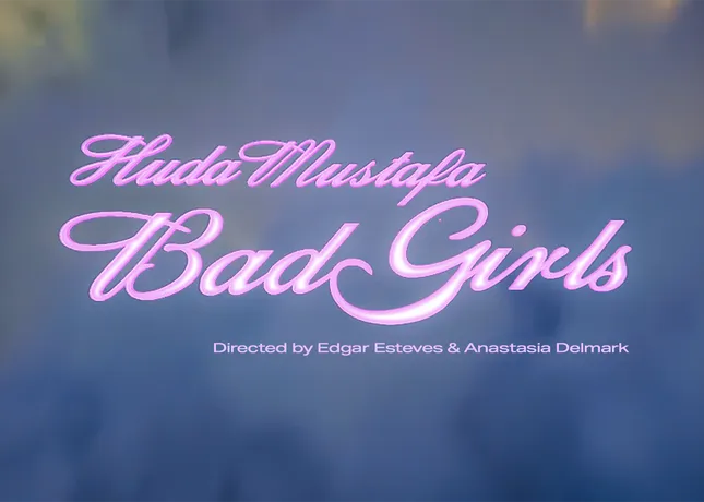 Huda Mustafa — Bad Girls