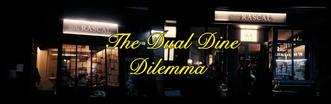 The Dual Dine Dilemma