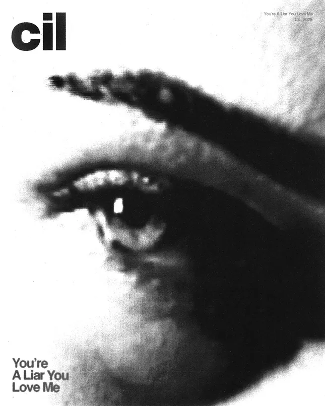 You're A Liar You Love Me, CIL. Digital Posters (2025)