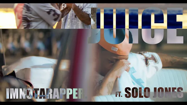 JUICE - IMNOTARAPPER (Ft. Solo Jones)