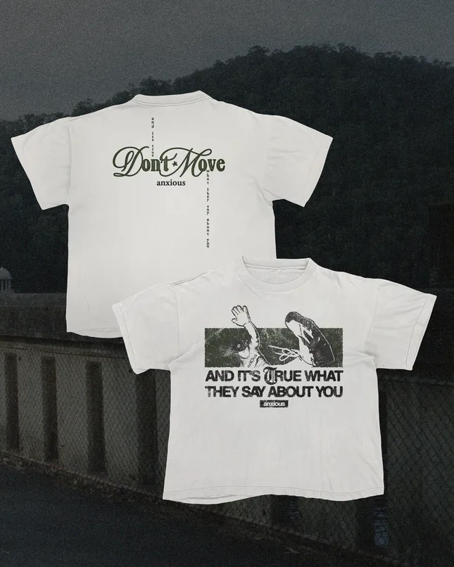 Anxious "Don't Move" Concept Merch