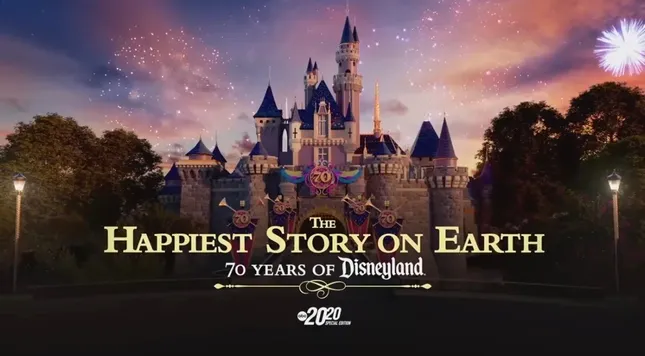 The Happiest Story on Earth: 70 Years of Disneyland