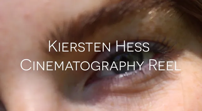 Cinematography Reel ￼