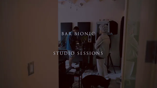 Bar Bionic Studio Session
