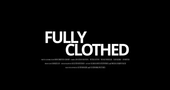 Fully Clothed - Short Film
