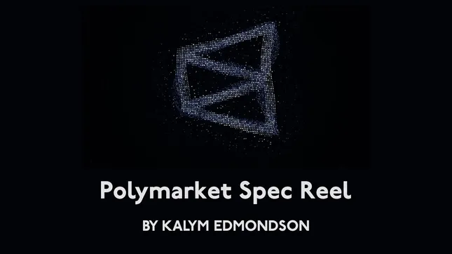 Polymarket Spec Reel