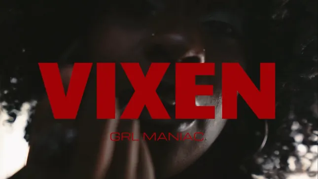 VIXEN - Grl Maniac