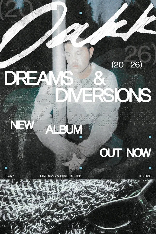 OAKK 'Dreams & Diversions' Album Poster