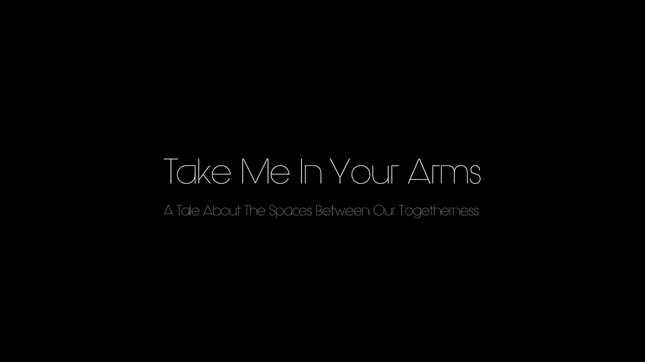 Take Me In Your Arms