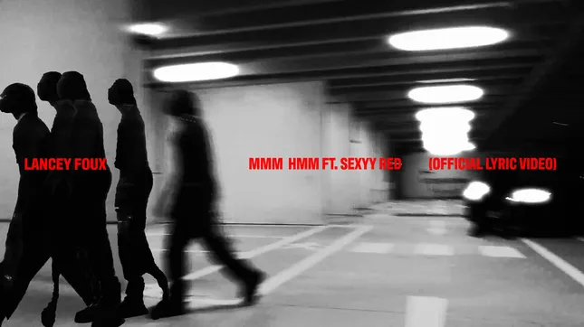 MMM HMM ft. Sexyy Red Lyric Video for Lancey