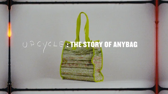 UPCYCLE: The story of ANYBAG
