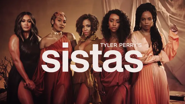 Tyler Perry’s “Sistas” - Season 4