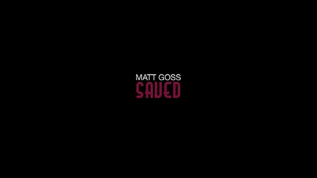 Saved by Matt Goss