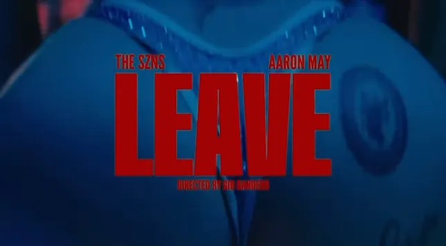 The SZNS, Aaron May - Leave